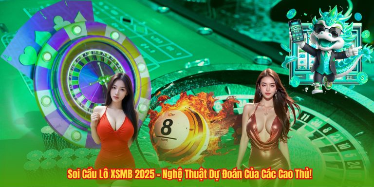 Soi Cầu Lô XSMB 2025 – Nghệ Thuật Dự Đoán Của Các Cao Thủ! 2 Soi Cầu Lô XSMB 2025 – Nghệ Thuật Dự Đoán Của Các Cao Thủ!