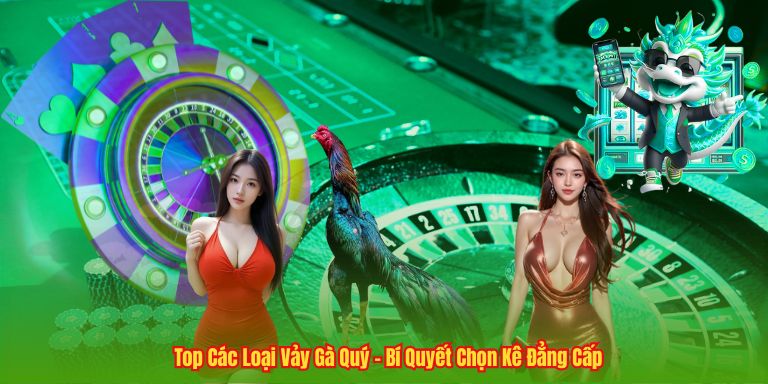 Top Các Loại Vảy Gà Quý – Bí Quyết Chọn Kê Đẳng Cấp 4 Top Các Loại Vảy Gà Quý – Bí Quyết Chọn Kê Đẳng Cấp